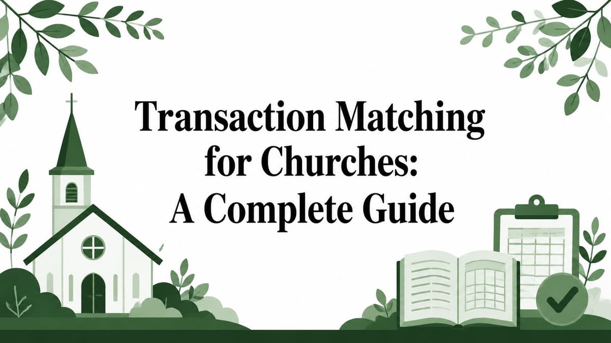 Transaction Matching for Churches: A Complete Guide