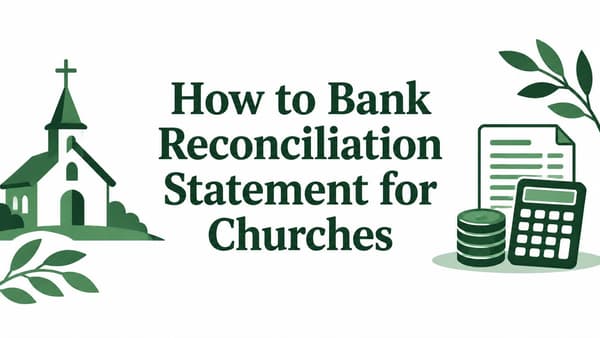 How to Bank Reconciliation Statement for Churches