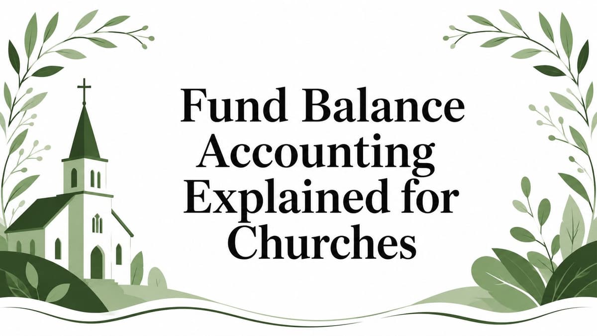 Fund Balance Accounting Explained for Churches