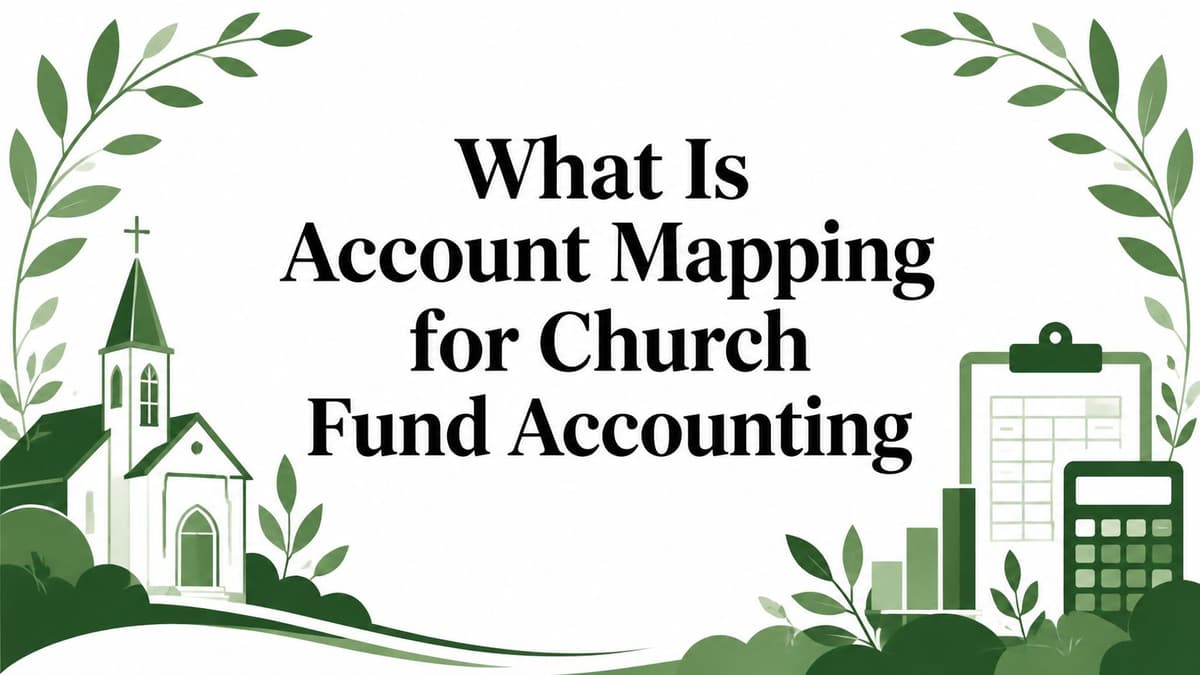 What Is Account Mapping for Church Fund Accounting