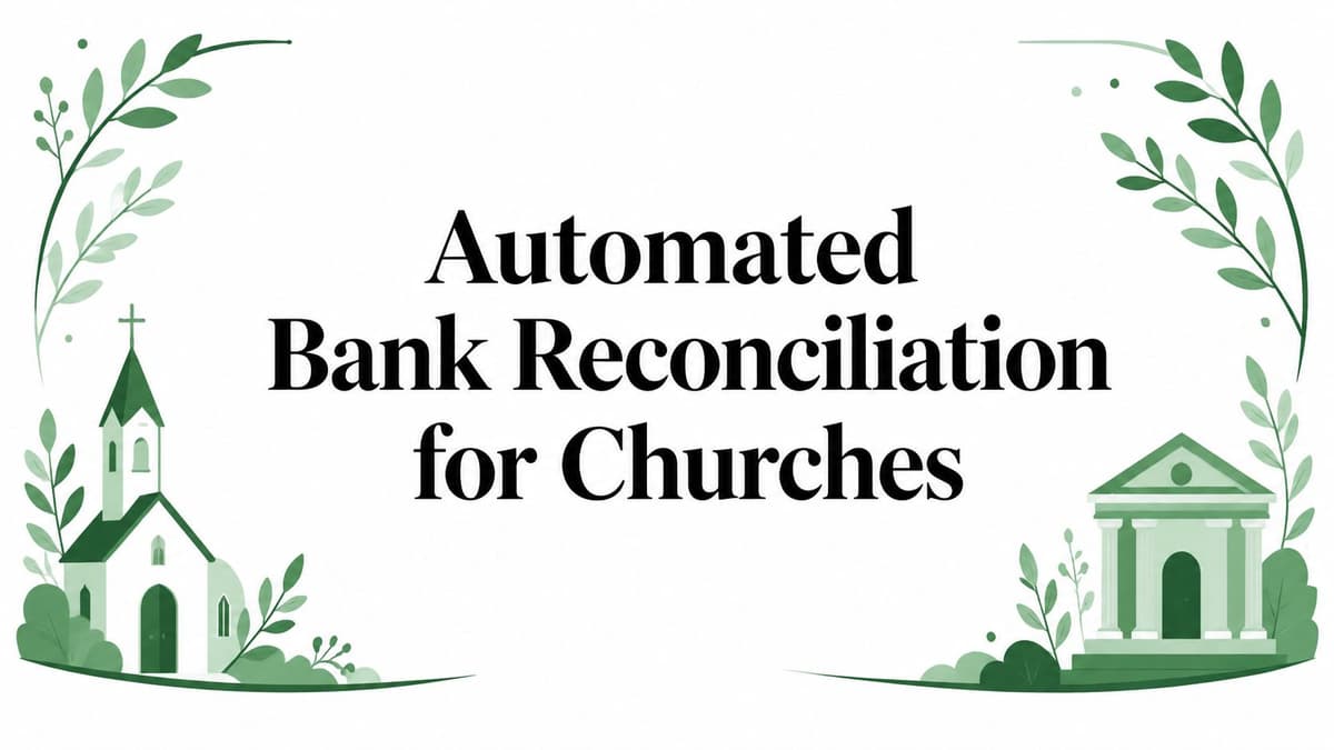 Automated Bank Reconciliation for Churches