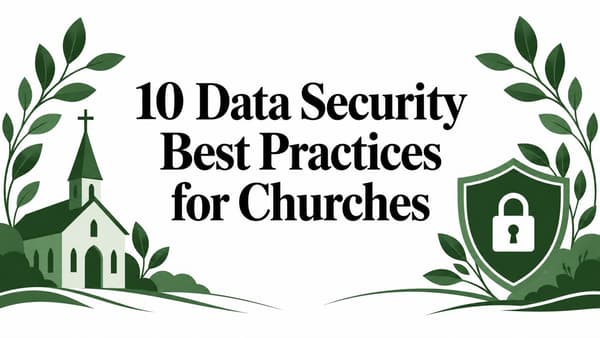 10 Data Security Best Practices for Churches