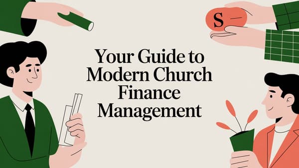 Your Guide to Modern Church Finance Management