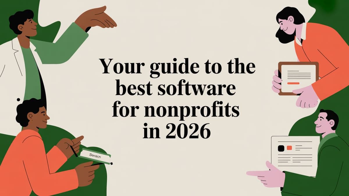 Your Guide to the Best Software for Nonprofits in 2026