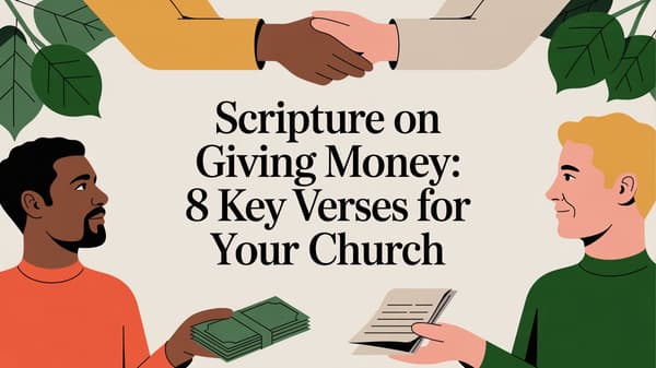 Scripture on Giving Money: 8 Key Verses for Your Church