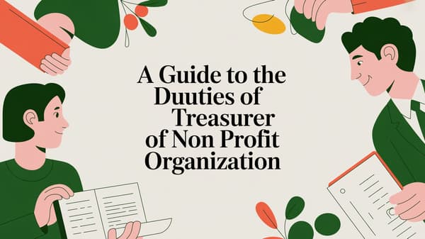 A Guide to the Duties of Treasurer of Non Profit Organization