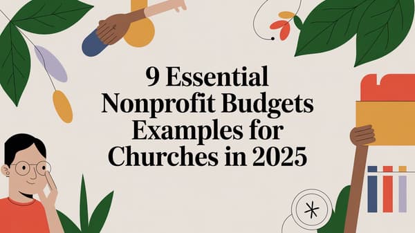 9 Essential Nonprofit Budgets Examples for Churches in 2026
