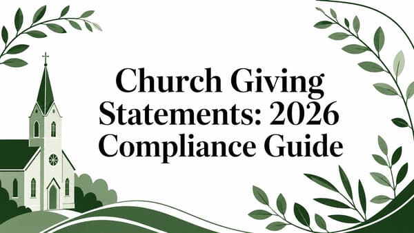 Church Giving Statements: 2026 Compliance Guide