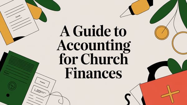 A Guide to Accounting for Church Finances