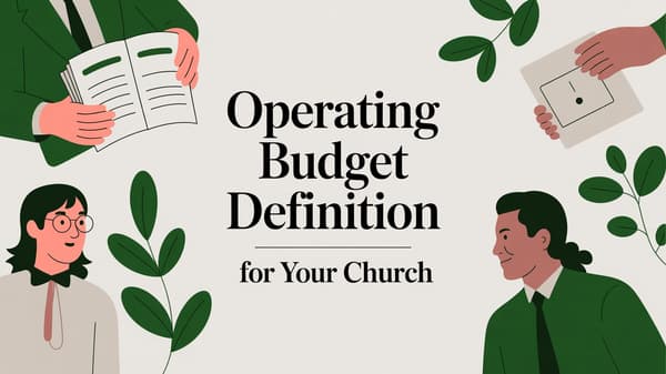 Operating Budget Definition for Your Church