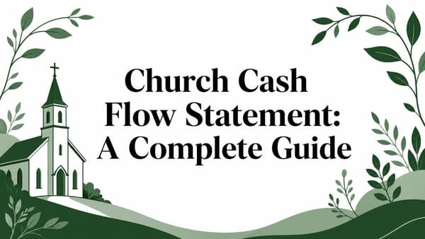 Church Cash Flow Statement: A Complete Guide