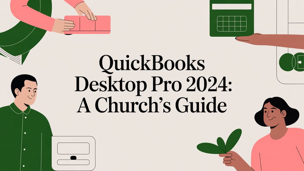 QuickBooks Desktop Pro 2024: A Church's Guide