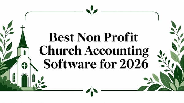 Best Non Profit Church Accounting Software for 2026
