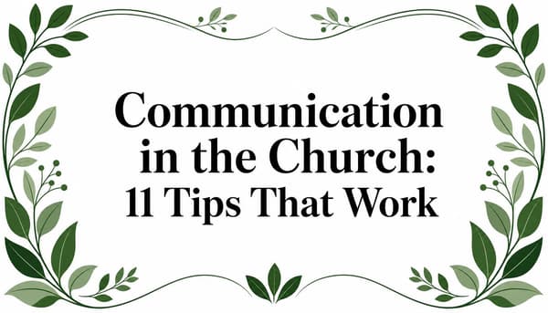Communication in the Church: 11 Tips That Work
