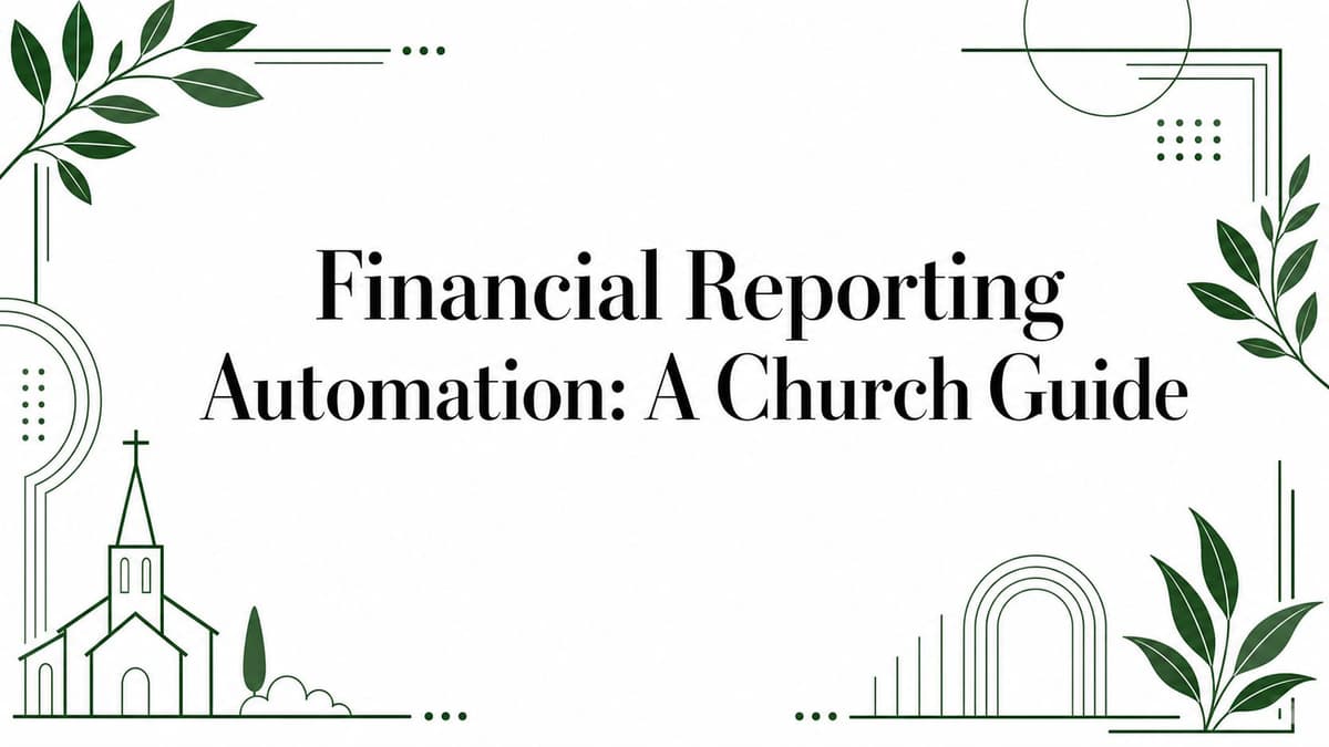 Financial Reporting Automation: A Church Guide
