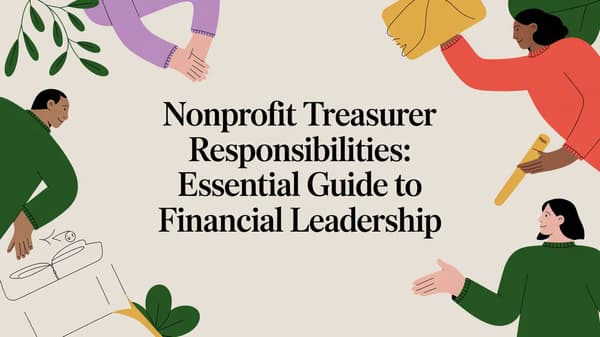 Nonprofit treasurer responsibilities: Essential guide to financial…