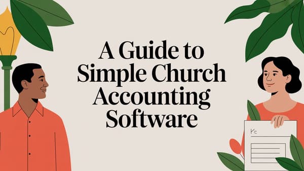 A Guide to Simple Church Accounting Software