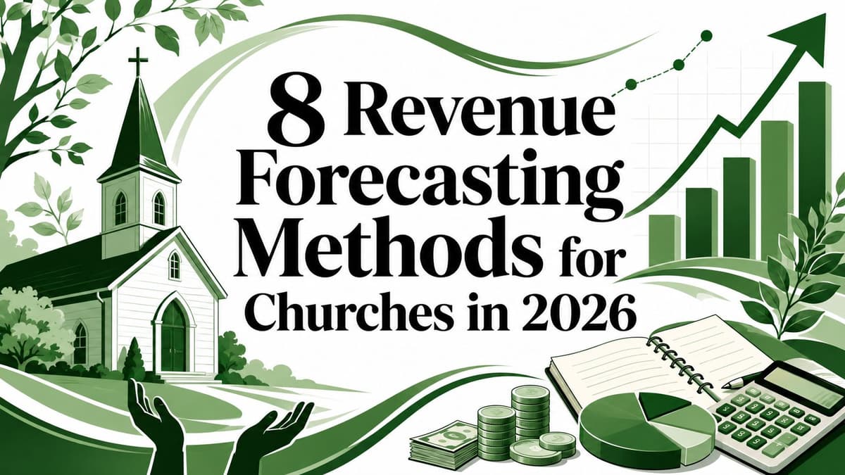 8 Revenue Forecasting Methods for Churches in 2026