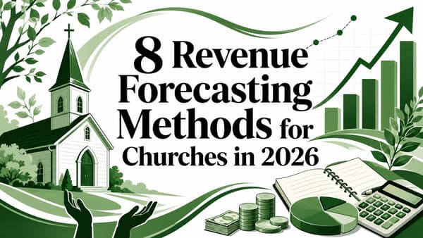 8 Revenue Forecasting Methods for Churches in 2026