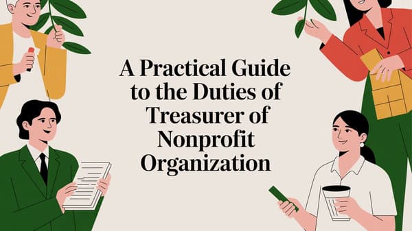A Practical Guide to the Duties of Treasurer of Nonprofit Organization