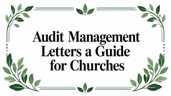 Audit Management Letters a Guide for Churches