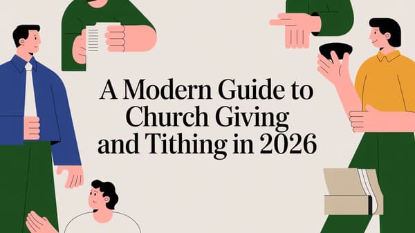 A Modern Guide to Church Giving and Tithing in 2026