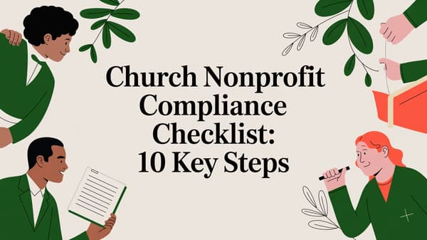 Church Nonprofit Compliance Checklist: 10 Key Steps