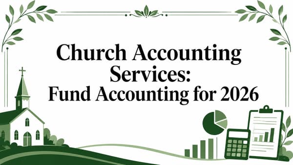 Church Accounting Services: Fund Accounting for 2026